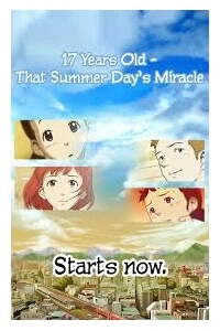 17 Years Old That Summer Days Miracle