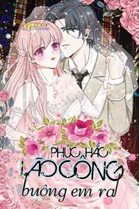 Phúc Hắc Lão Công Buông Em Ra